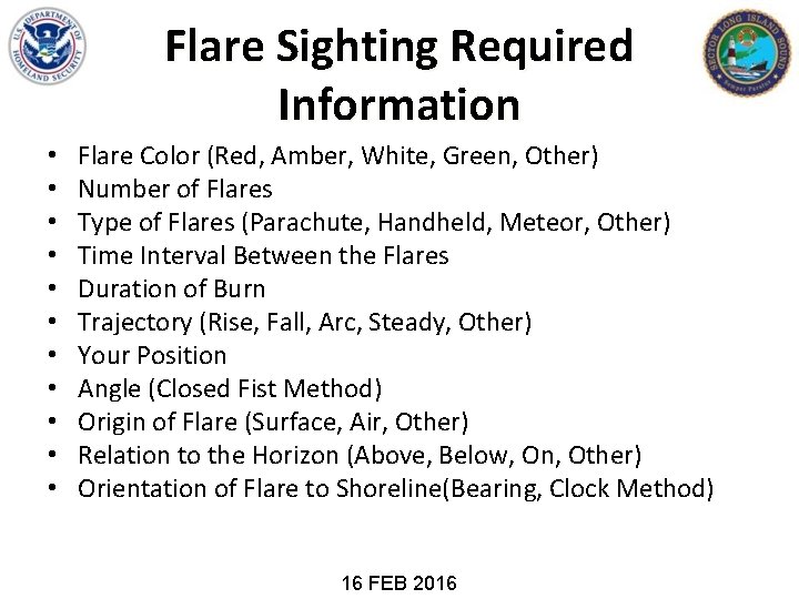 Flare Sighting Required Information • • • Flare Color (Red, Amber, White, Green, Other)