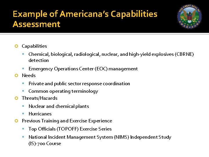 Example of Americana’s Capabilities Assessment Capabilities Chemical, biological, radiological, nuclear, and high-yield explosives (CBRNE)