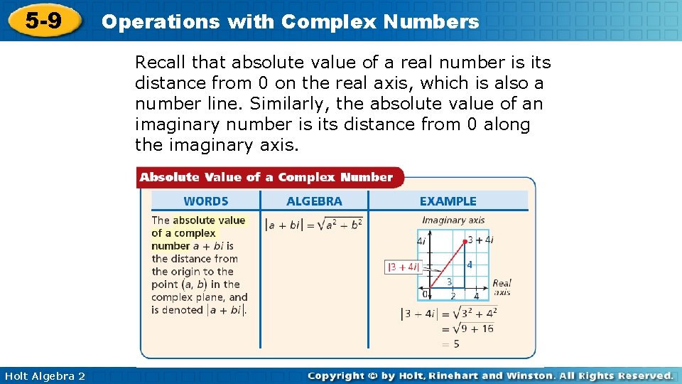 5 -9 Operations with Complex Numbers Recall that absolute value of a real number