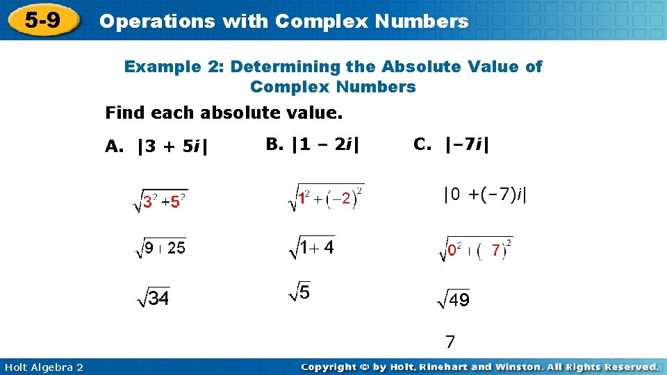 5 -9 Operations with Complex Numbers Example 2: Determining the Absolute Value of Complex