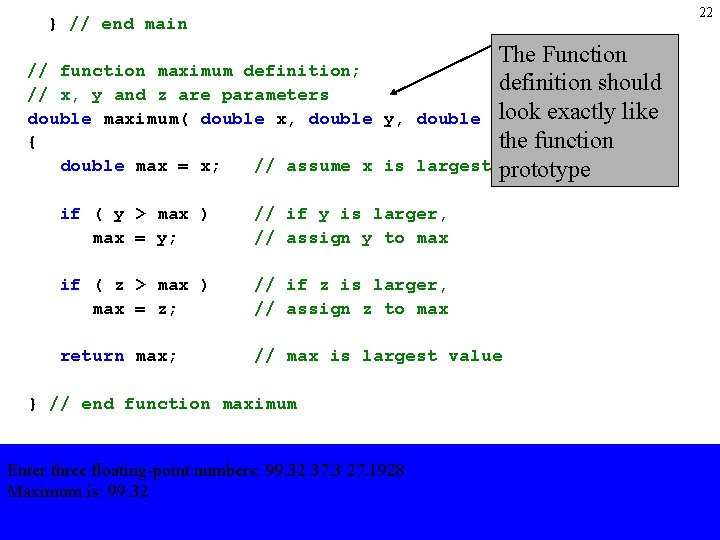 22 } // end main // function maximum definition; // x, y and z