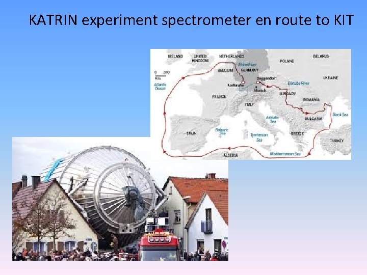 KATRIN experiment spectrometer en route to KIT 