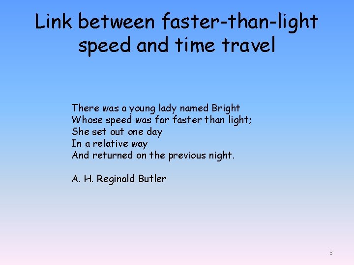 Link between faster-than-light speed and time travel There was a young lady named Bright