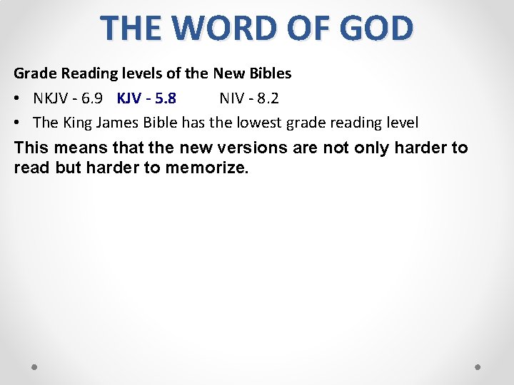 THE WORD OF GOD Grade Reading levels of the New Bibles • NKJV -
