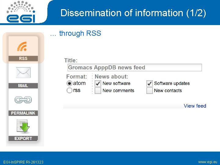 Dissemination of information (1/2) … through RSS EGI-In. SPIRE RI-261323 www. egi. eu 