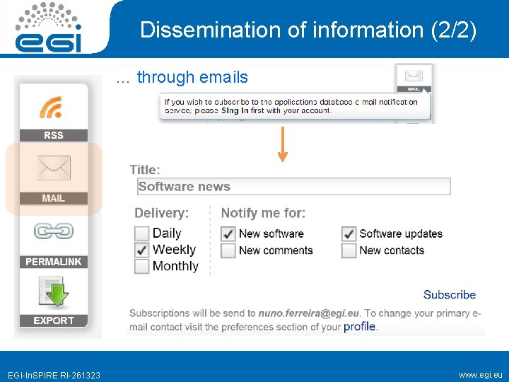 Dissemination of information (2/2) … through emails EGI-In. SPIRE RI-261323 www. egi. eu 