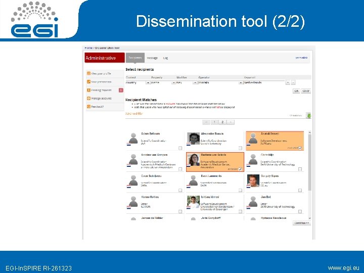 Dissemination tool (2/2) EGI-In. SPIRE RI-261323 www. egi. eu 