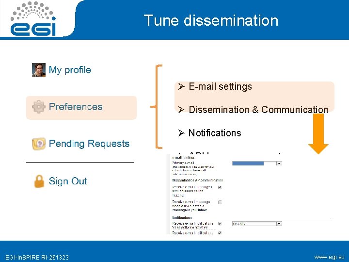 Tune dissemination Ø E-mail settings Ø Dissemination & Communication Ø Notifications Ø API key