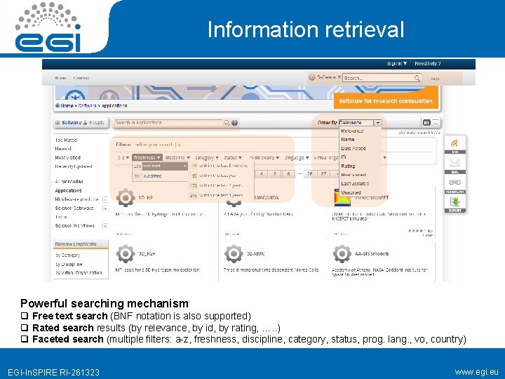 Information retrieval Powerful searching mechanism q Free text search (BNF notation is also supported)