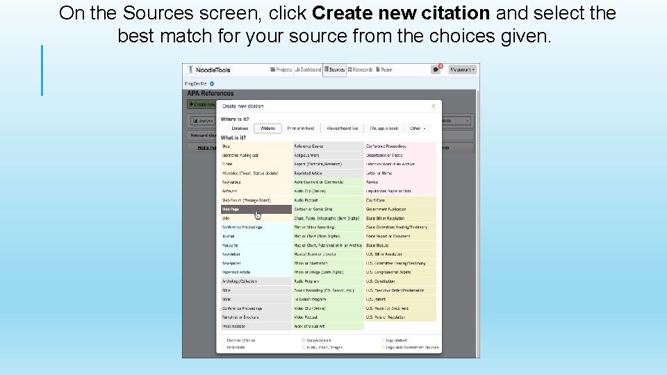 On the Sources screen, click Create new citation and select the best match for