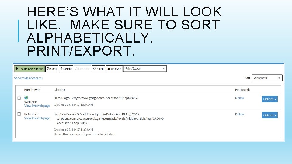 HERE’S WHAT IT WILL LOOK LIKE. MAKE SURE TO SORT ALPHABETICALLY. PRINT/EXPORT. 
