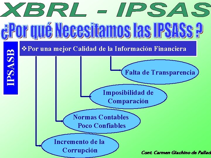 IPSASB v. Por una mejor Calidad de la Información Financiera Falta de Transparencia Imposibilidad