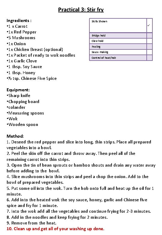 Practical 3: Stir fry Ingredients : • 1 x Carrot • 1 x Red