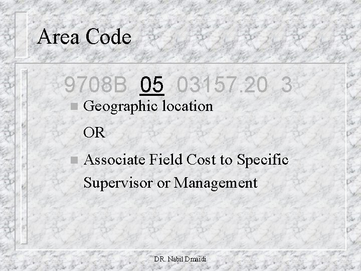 Area Code 9708 B 05 03157. 20 3 n Geographic location OR n Associate