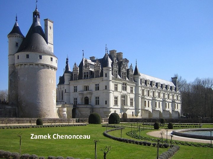 Zamek Chenonceau 