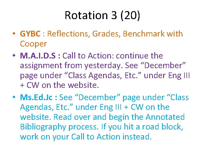 Rotation 3 (20) • GYBC : Reflections, Grades, Benchmark with Cooper • M. A.