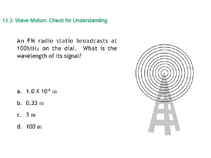 13. 3: Wave Motion: Check for Understanding 