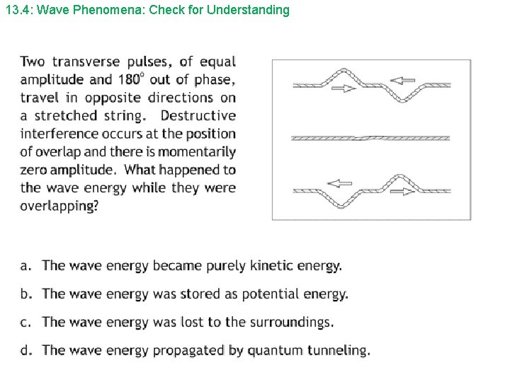 13. 4: Wave Phenomena: Check for Understanding 