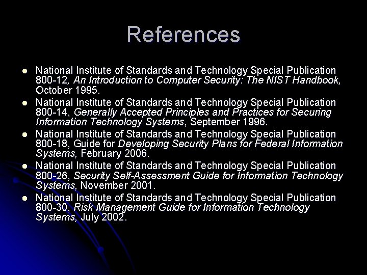 References l l l National Institute of Standards and Technology Special Publication 800 -12,