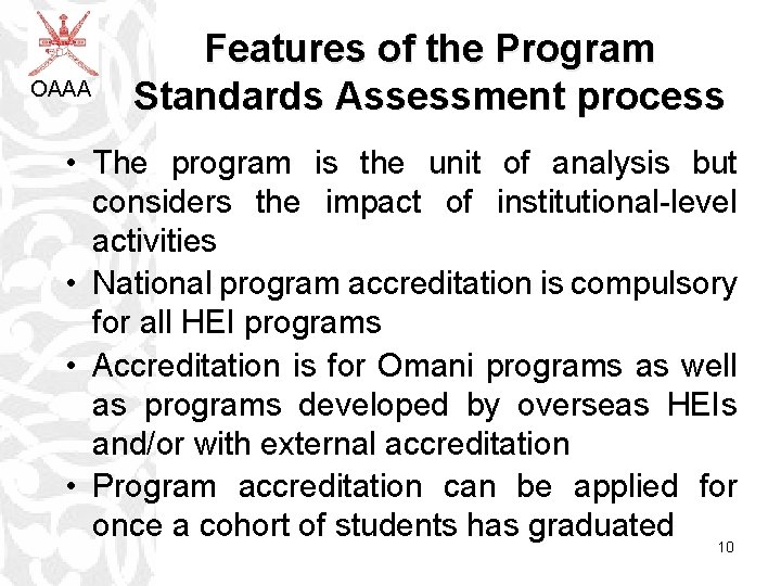 OAAA Features of the Program Standards Assessment process • The program is the unit