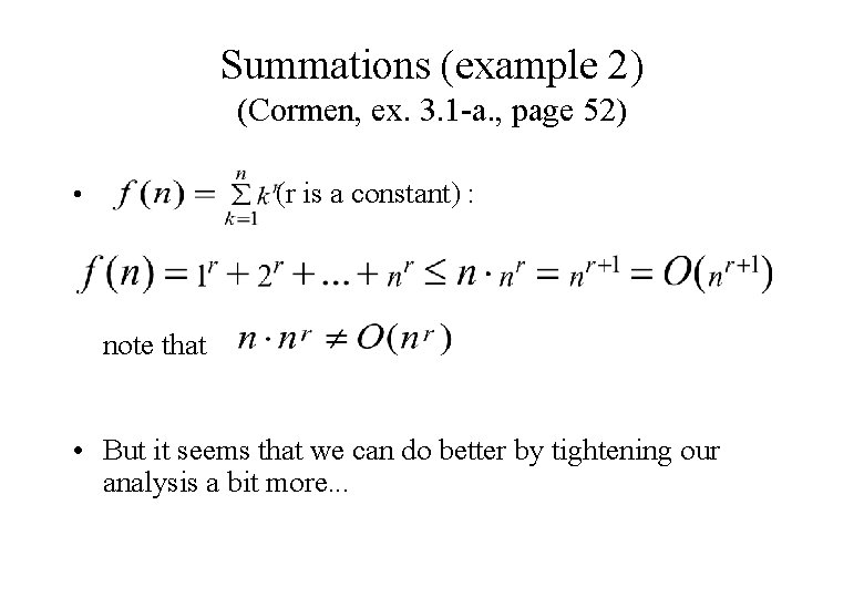 Summations (example 2) (Cormen, ex. 3. 1 -a. , page 52) (r is a