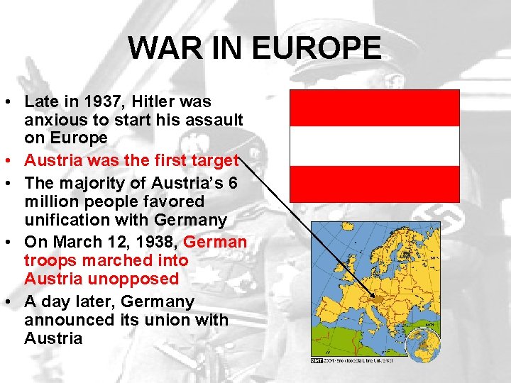 WAR IN EUROPE • Late in 1937, Hitler was anxious to start his assault