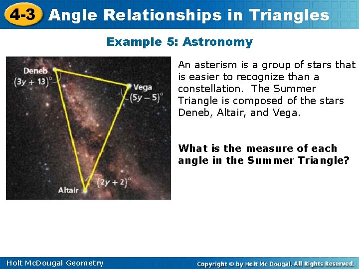 4 -3 Angle Relationships in Triangles Example 5: Astronomy An asterism is a group