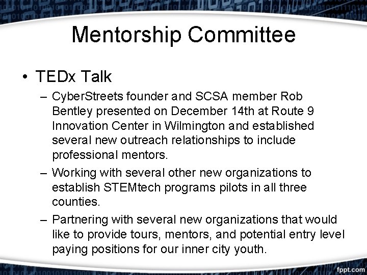 Mentorship Committee • TEDx Talk – Cyber. Streets founder and SCSA member Rob Bentley