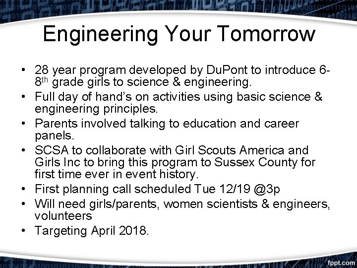Engineering Your Tomorrow • 28 year program developed by Du. Pont to introduce 68