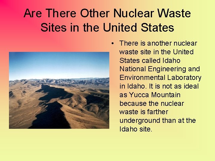 Are There Other Nuclear Waste Sites in the United States • There is another