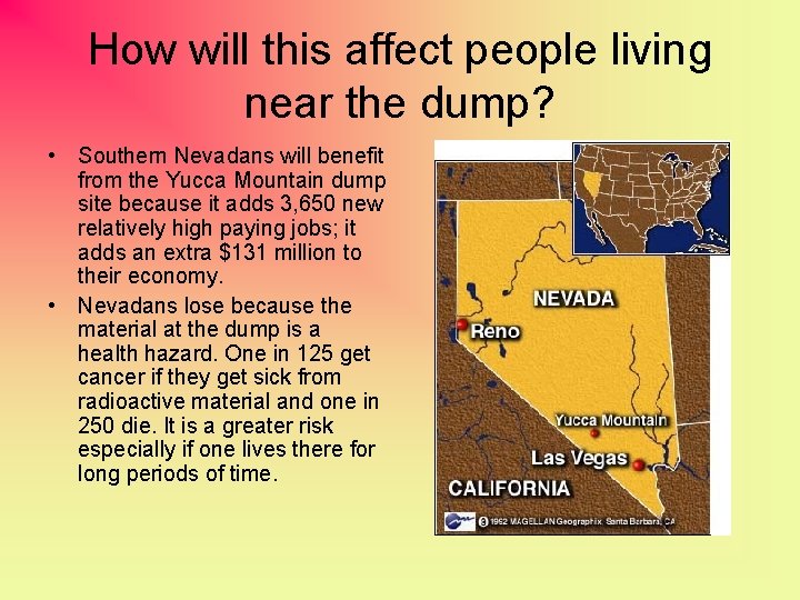How will this affect people living near the dump? • Southern Nevadans will benefit
