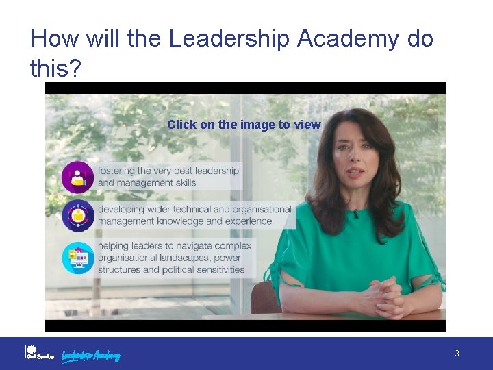 How will the Leadership Academy do this? Click on the image to view 3
