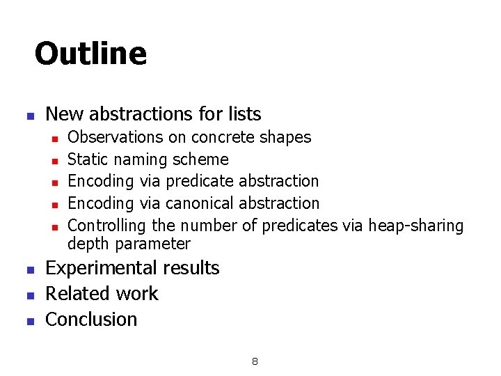 Outline n New abstractions for lists n n n n Observations on concrete shapes