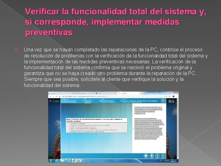 Verificar la funcionalidad total del sistema y, si corresponde, implementar medidas preventivas � Una