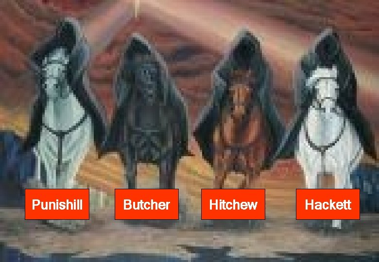 Punishill Butcher Hitchew Hackett 