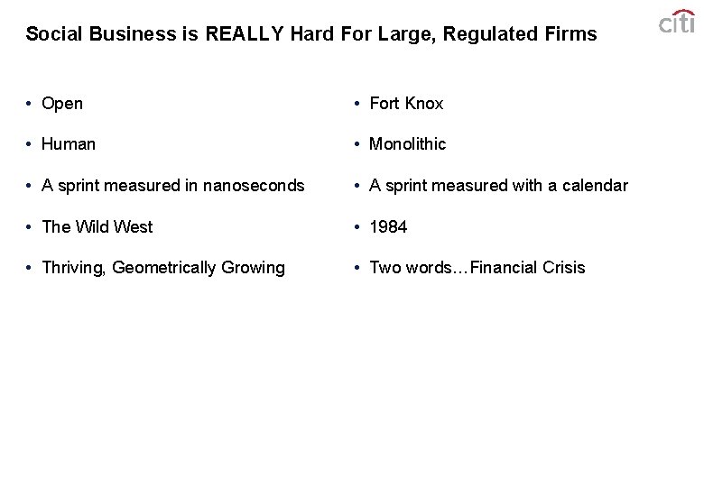 Social Business is REALLY Hard For Large, Regulated Firms • Open • Fort Knox