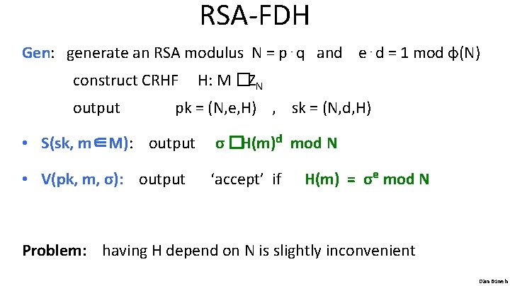 RSA-FDH Gen: generate an RSA modulus N = p⋅q and e⋅d = 1 mod