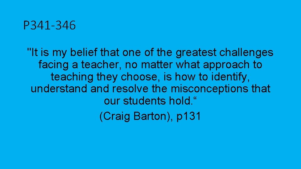 P 341 -346 "It is my belief that one of the greatest challenges facing