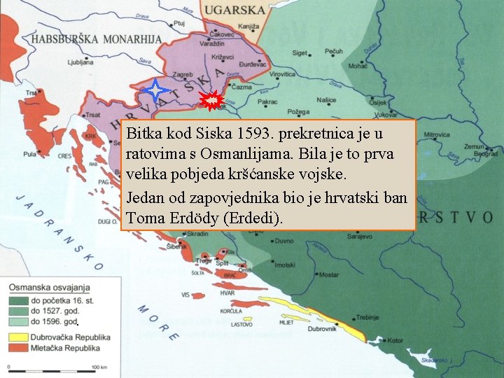 Bitka kod Siska 1593. prekretnica je u ratovima s Osmanlijama. Bila je to prva