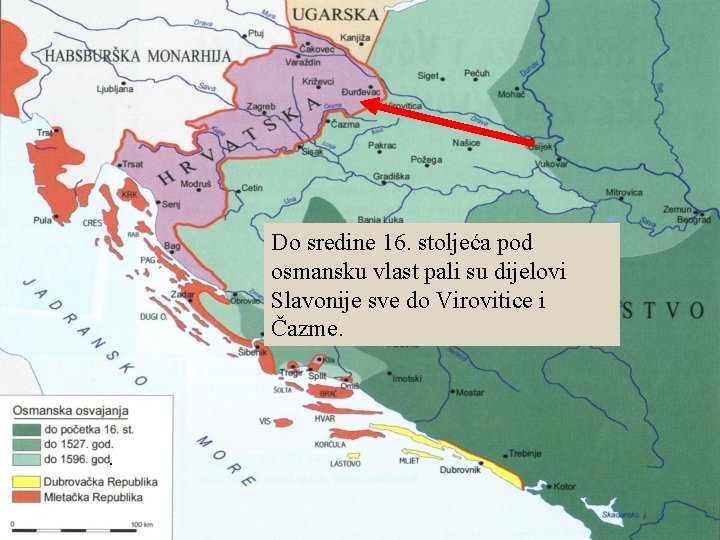 Do sredine 16. stoljeća pod osmansku vlast pali su dijelovi Slavonije sve do Virovitice