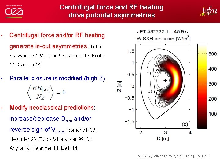 Centrifugal force and RF heating drive poloidal asymmetries • Centrifugal force and/or RF heating