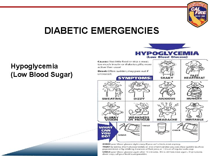 DIABETIC EMERGENCIES Hypoglycemia (Low Blood Sugar) 