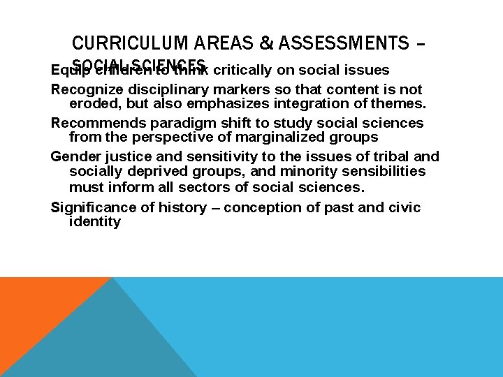 CURRICULUM AREAS & ASSESSMENTS – SOCIAL SCIENCES Equip children to think critically on social