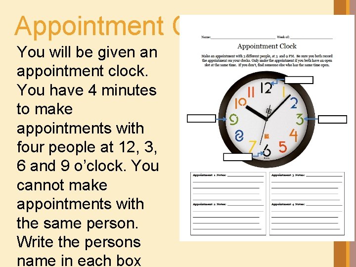 Appointment Clock You will be given an appointment clock. You have 4 minutes to