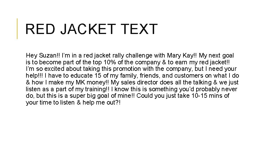 RED JACKET TEXT Hey Suzan!! I’m in a red jacket rally challenge with Mary