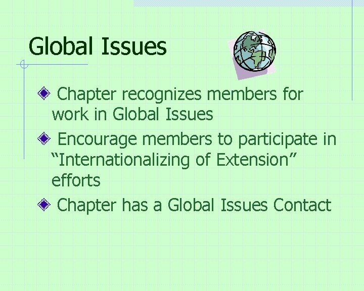 Global Issues Chapter recognizes members for work in Global Issues Encourage members to participate