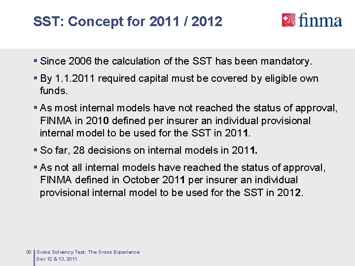 SST: Concept for 2011 / 2012 § Since 2006 the calculation of the SST