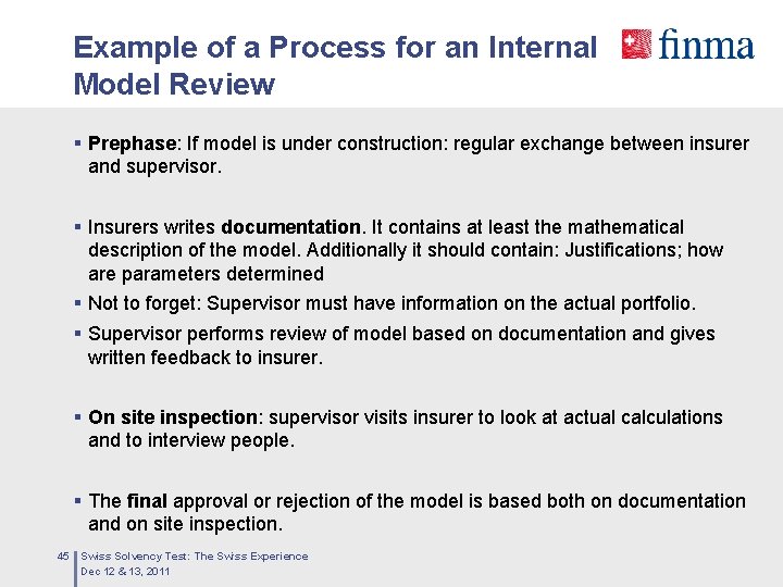 Example of a Process for an Internal Model Review § Prephase: If model is