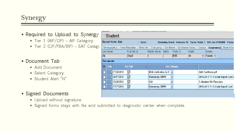 Synergy § Required to Upload to Synergy § Tier 1 (AIP/CIP) – AIP Category