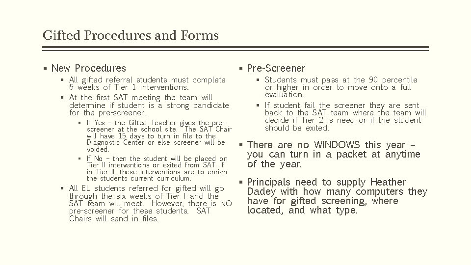 Gifted Procedures and Forms § New Procedures § All gifted referral students must complete